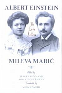 Albert Einstein, Mileva Maric: The Love Letters (Paperback)