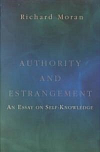 Authority and Estrangement: An Essay on Self-Knowledge (Paperback)