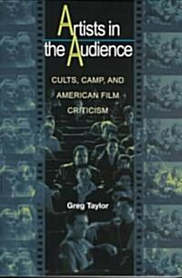 [중고] Artists in the Audience: Cults, Camp, and American Film Criticism (Paperback)