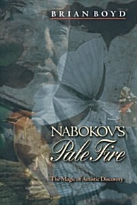 Nabokovs Pale Fire: The Magic of Artistic Discovery (Paperback)