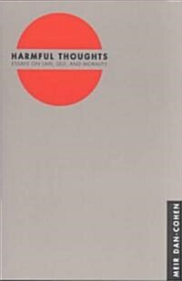 Harmful Thoughts: Essays on Law, Self, and Morality (Paperback)