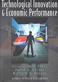 Technological Innovation and Economic Performance (Paperback)