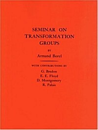 Seminar on Transformation Groups. (Am-46), Volume 46 (Paperback)