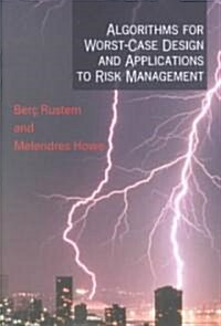Algorithms for Worst-Case Design and Applications to Risk Management (Hardcover)