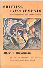 Shifting Involvements: Private Interest and Public Action - Twentieth-Anniversary Edition (Paperback, 20, Revised)