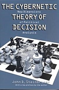 The Cybernetic Theory of Decision: New Dimensions of Political Analysis (Paperback, Revised)
