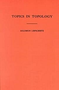 Topics in Topology. (Am-10), Volume 10 (Paperback)