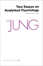 Collected Works of C. G. Jung, Volume 7: Two Essays in Analytical Psychology (Hardcover, 2, Revised)