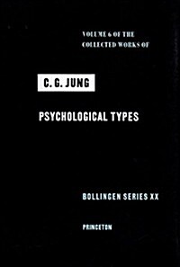 Collected Works of C. G. Jung, Volume 6: Psychological Types (Hardcover)