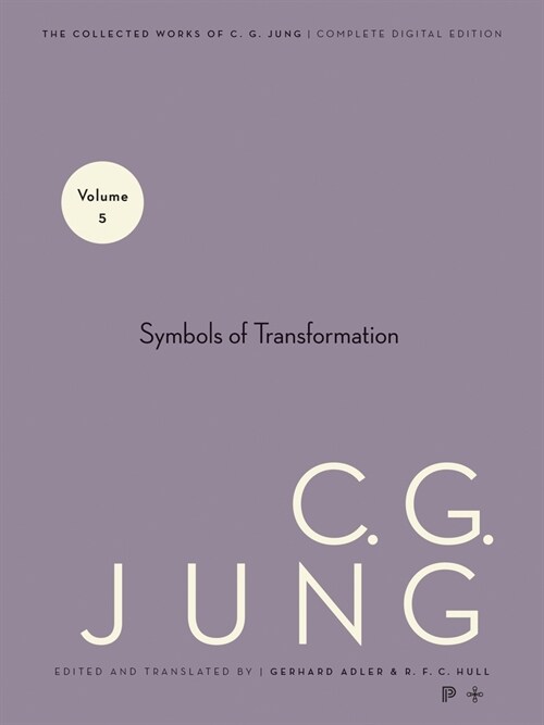 Collected Works of C. G. Jung, Volume 5: Symbols of Transformation (Hardcover, 2)