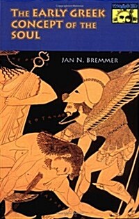 The Early Greek Concept of the Soul (Paperback, Reissue)