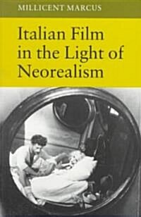 Italian Film in the Light of Neorealism (Paperback)