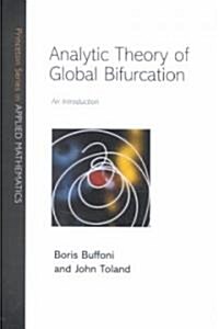 Analytic Theory of Global Bifurcation (Hardcover)