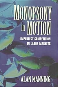 Monopsony in Motion (Hardcover)