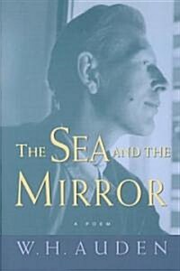 The Sea and the Mirror (Hardcover)