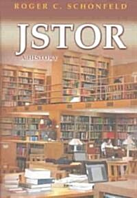 Jstor: A History (Hardcover)