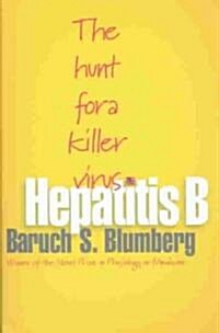 Hepatitis B: The Hunt for a Killer Virus (Paperback, Revised)