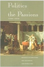 Politics and the Passions, 1500-1850 (Paperback)