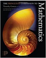 The Princeton Companion to Mathematics (Hardcover)