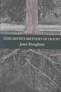 Descartess Method of Doubt (Paperback)