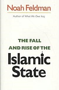 The Fall and Rise of the Islamic State (Hardcover)