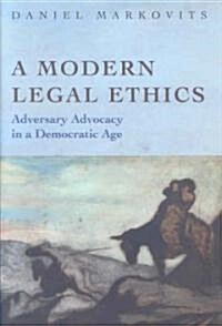 A Modern Legal Ethics (Hardcover)