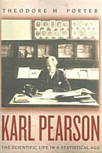 Karl Pearson: The Scientific Life in a Statistical Age (Paperback, Revised)