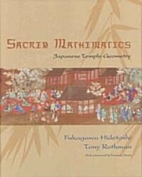 Sacred Mathematics: Japanese Temple Geometry (Hardcover)