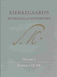 Kierkegaards Journals and Notebooks, Volume 2: Journals Ee-Kk (Hardcover)