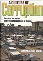 A Culture of Corruption: Everyday Deception and Popular Discontent in Nigeria (Paperback)