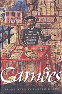 The Collected Lyric Poems of Luis de Camoes (Hardcover)