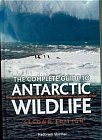 The Complete Guide to Antarctic Wildlife (Hardcover, 2nd)