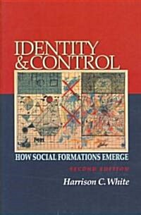 Identity and Control: How Social Formations Emerge - Second Edition (Paperback, 2, Revised)