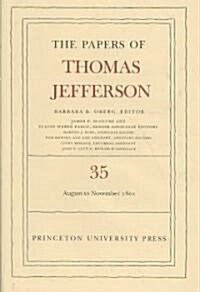 The Papers of Thomas Jefferson, Volume 35: 1 August to 30 November 1801 (Hardcover)