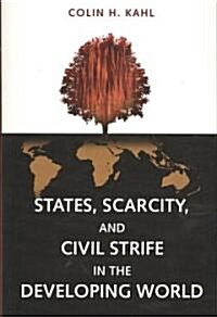 States, Scarcity, and Civil Strife in the Developing World (Paperback)