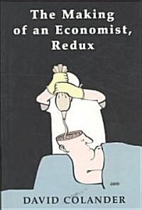 The Making of an Economist, Redux (Paperback)