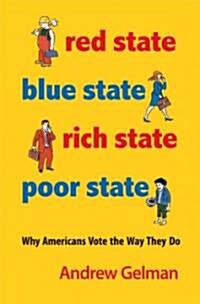 Red State, Blue State, Rich State, Poor State (Hardcover)