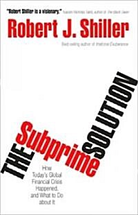 [중고] The Subprime Solution: How Todays Global Financial Crisis Happened, and What to Do about It (Hardcover)