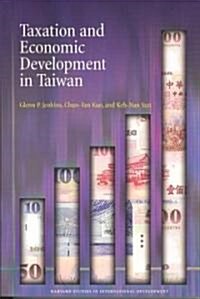 Taxation and Economic Development in Taiwan (Paperback)