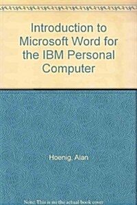 Introduction to Microsoft Word for the IBM Personal Computer (Paperback)