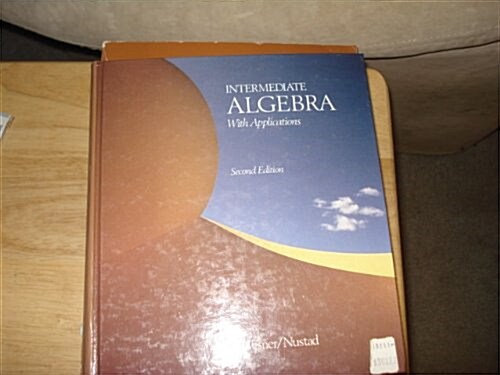 Intermediate Algebra With Applications (Hardcover, 2nd, Subsequent)