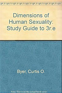 Dimensions of Human Sexuality (Paperback, STUDY, GD)
