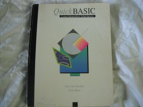 Quickbasic Using Independent Subprograms (Paperback)