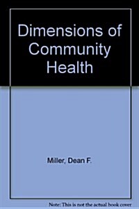 Dimensions of Community Health (Paperback, 4th, Subsequent)