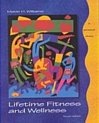 Lifetime Fitness and Wellness (Paperback, 4TH)