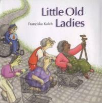 Little Old Ladies (School & Library)