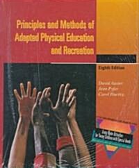 Principles and Methods of Adapted Physical Education and Recreation (Hardcover, 8th, Subsequent)