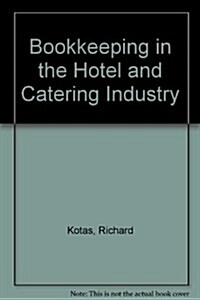 Book-Keeping in the Hotel and Catering Industry: 4th Edition (Paperback, Revised)