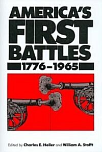 Americas First Battles, 1775-1965 (Paperback)