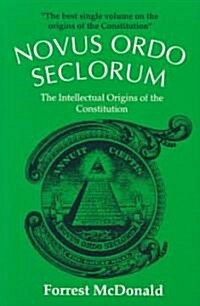 Novus Ordo Seclorum: The Intellectual Origins of the Constitution (Paperback)